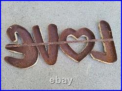 ORIGINAL Vtg 1970s LOVE Rust Metal Store Display Barn Sign Spell Out Word